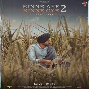 download Kinne-Aye-Kinne-Gye-2 Ranjit Bawa mp3